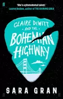 KNYGA Sara Gran Claire DeWitt and the Bohemian Highway