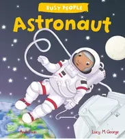 KNYGA Lucy M George Busy People: Astronaut