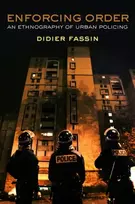 KNYGA Didier Fassin Enforcing Order