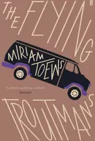 KNYGA Miriam Toews Flying Troutmans