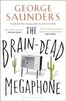KNYGA George Saunders Brain-Dead Megaphone