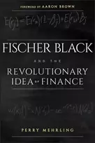 KNYGA Perry Mehrling Fischer Juodas and the Revolutionary Idea of Finance
