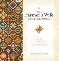 KNYGA Laurie Aaron Hird Farmer's Wife Sampler Quilt