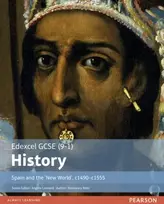 KNYGA Rosemary Rees Edexcel GCSE (9-1) History Spain and the ‘New World’, c1490–1555 Student Book