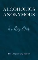 KNYGA Bill W Alcoholics Anonymous: the Big Book