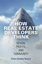 KNYGA Peter Hendee Brown How Real Estate Developers Think