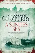 KNYGA Anne Perry Undifferentiated A Sunless Sea (William Monk Mystery, Book 18)
