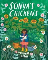 KNYGA Phoebe Wahl Sonya's Chickens