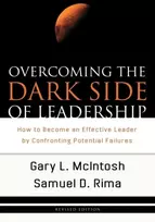 KNYGA Gary L Mcintosh Overcoming the Dark Side of Leadership – How to Become an Effective Leader by Confronting Potential Failures