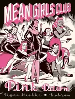 KNYGA Ryan Heshka Mean Girls Club