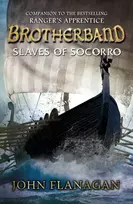 KNYGA John Flanagan Slaves of Socorro (Brotherband Book 4)