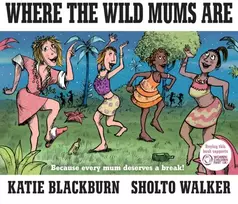 KNYGA Katie Blackburn Where the Wild Mums Are