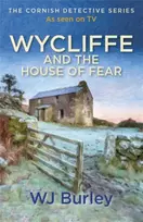 KNYGA W J Burley Wycliffe and the House of Fear