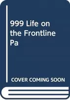 KNYGA Dan Farnworth 999 - My Life on the Frontline of the Ambulance Service