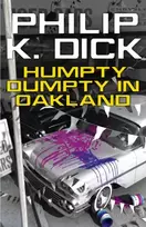 KNYGA Philip K Dick Humpty Dumpty In Oakland