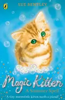 KNYGA Bentley Sue Magic Kitten: A Summer Spell