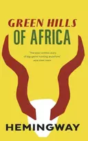 KNYGA Ernest Hemingway Žalias Hills of Africa