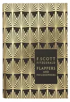 KNYGA Flappers and Philosophers: The Collected Short Stories of F. Scott Fitzgerald