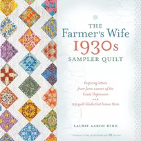 KNYGA Laurie Aaron Hird Farmer's Wife 1930s Sampler Quilt