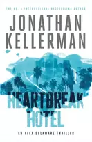 KNYGA Jonathan Kellerman Heartbreak Hotel (Alex Delaware series, Book 32)