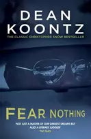 KNYGA Dean Koontz Fear Nothing (Moonlight Bay Trilogy, Book 1)