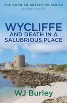 KNYGA W J Burley Wycliffe and Death in a Salubrious Place