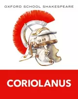 KNYGA William Shakespeare Oxford School Shakespeare: Coriolanus