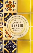 KNYGA Lucia Berlin Evening in Paradise