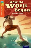 KNYGA Fiona Macdonald Oxford Reading Tree TreeTops Myths and Legends: Level 13: How The World Began