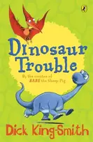KNYGA Dick King Smith Dinosaur Trouble