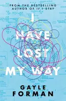 KNYGA Gayle Forman I Have Lost My Way