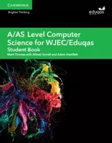 KNYGA Mark Thomas A/AS Level Computer Science for WJEC/Eduqas Student Book