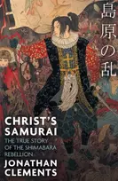 KNYGA Jonathan Clements Christ's Samurai