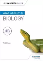 KNYGA Nick Dixon My Revision Notes: AQA GCSE (9-1) Biology