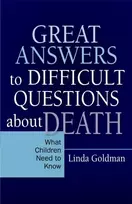 KNYGA Linda Goldman Great Answers to Difficult Questions about Death