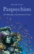 KNYGA Peter Ells Panpsychism – The Philosophy of the Sensuous Cosmos
