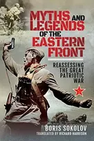 KNYGA Boris Sokolov Myths and Legends of the Eastern Front