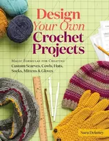 KNYGA SARA Design Your Own Crochet Projects