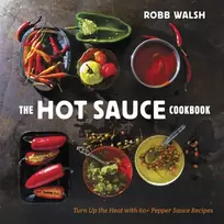 KNYGA Robb Walsh Hot Sauce Cookbook