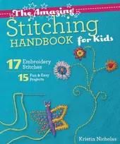 KNYGA Kristin Nicholas Amazing Stitching Handbook for Kids