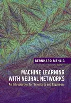 KNYGA Bernhard Mehlig Machine Learning with Neural Networks