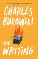 KNYGA Charles Bukowski On Writing