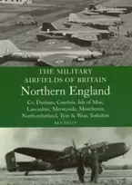 KNYGA Ken Delve Military Airfields of Britain: North England
