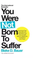 KNYGA Blake Bauer You Were Not Born to Suffer