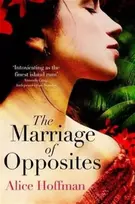 KNYGA Alice Hoffman Marriage of Opposites
