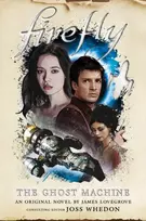 KNYGA James Lovegrove Firefly - The Ghost Machine