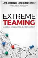 KNYGA Amy C Edmondson Extreme Teaming