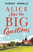 KNYGA Laurent Gounelle Alice Asks the Big Questions