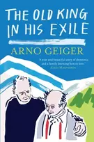 KNYGA Arno Geiger Old King in his Exile