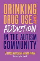 KNYGA Ann Palmer Drinking, Drug Use, and Addiction in the Autism Community